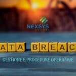 Data Breach: gestione e procedure operative