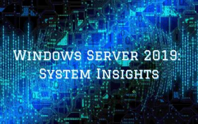 Windows Server 2019: System Insights