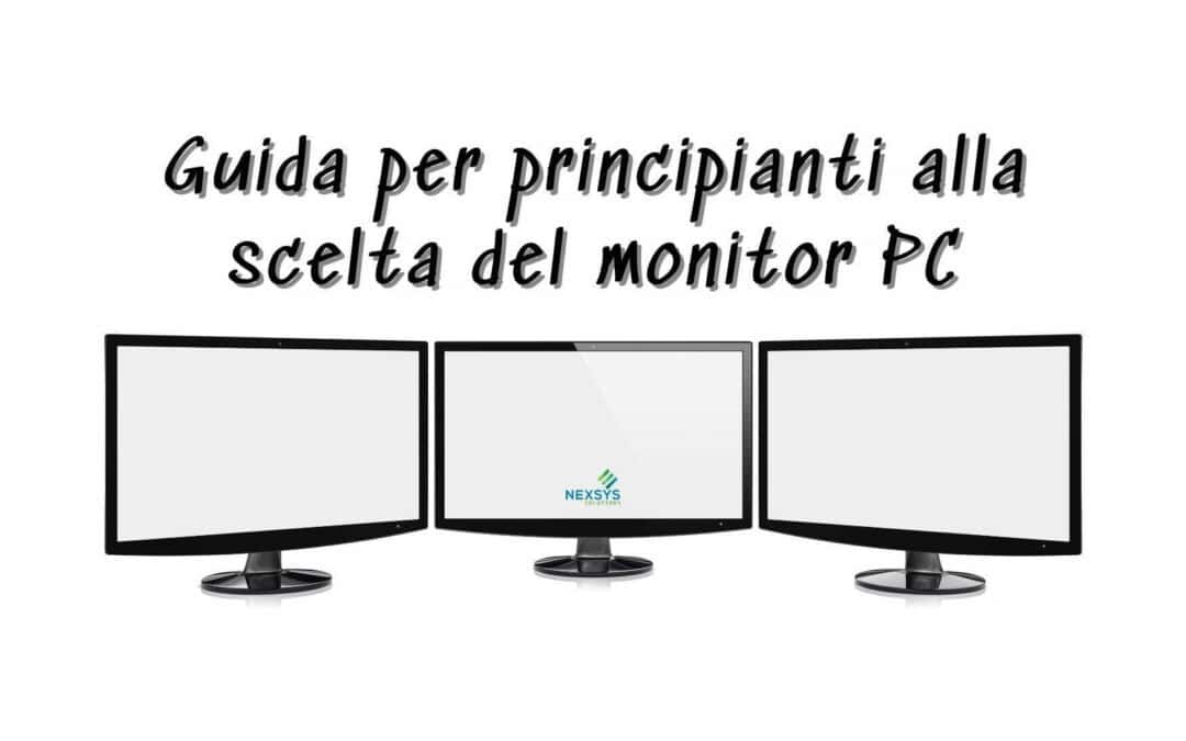 Guida per principianti alla scelta del monitor PC
