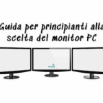 Guida per principianti alla scelta del monitor PC