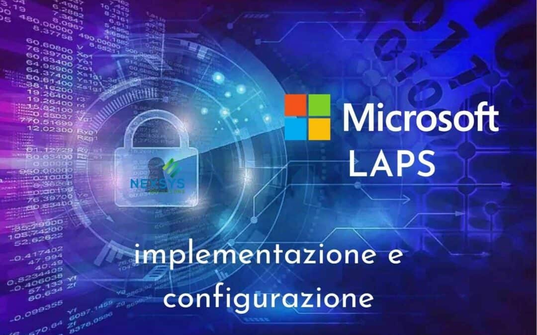 Microsoft LAPS: implementazione e configurazione