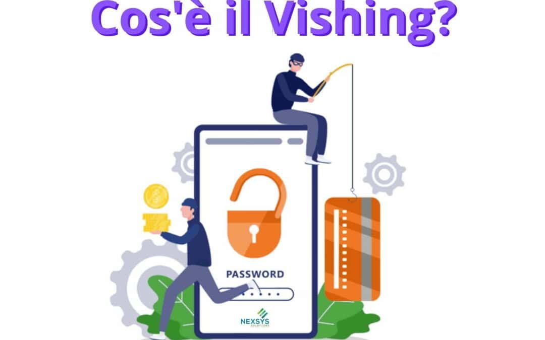 Vishing: significato e funzionamento per il phishing vocale