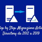 Step by Step: Migrazione Active Directory da 2012 a 2019