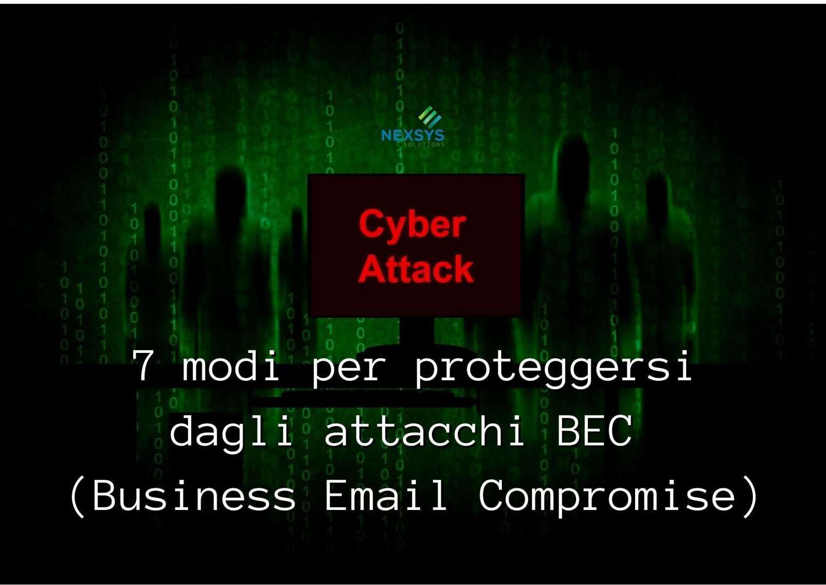 7 modi per proteggersi dagli attacchi BEC (Business Email Compromise)