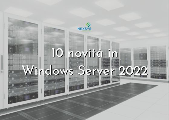10 novità in Windows Server 2022