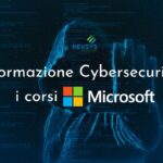 Formazione Cybersecurity: i corsi Microsoft