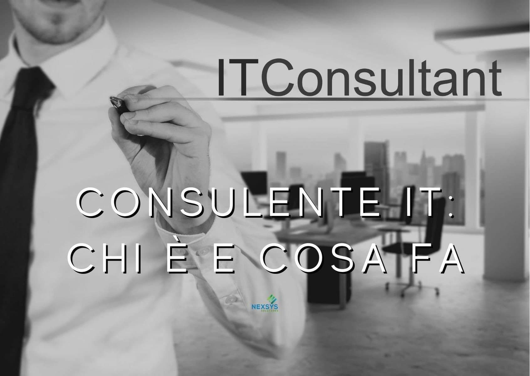 Consulente IT: chi è e cosa fa