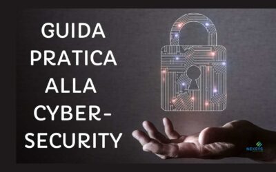Guida pratica alla cybersecurity: diventare un esperto in sicurezza informatica