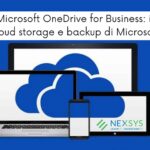 Microsoft OneDrive for Business: il cloud storage e backup di Microsoft