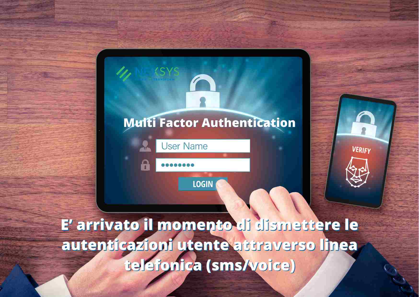 Dismettere le autenticazioni utente attraverso linea telefonica (sms/voice)