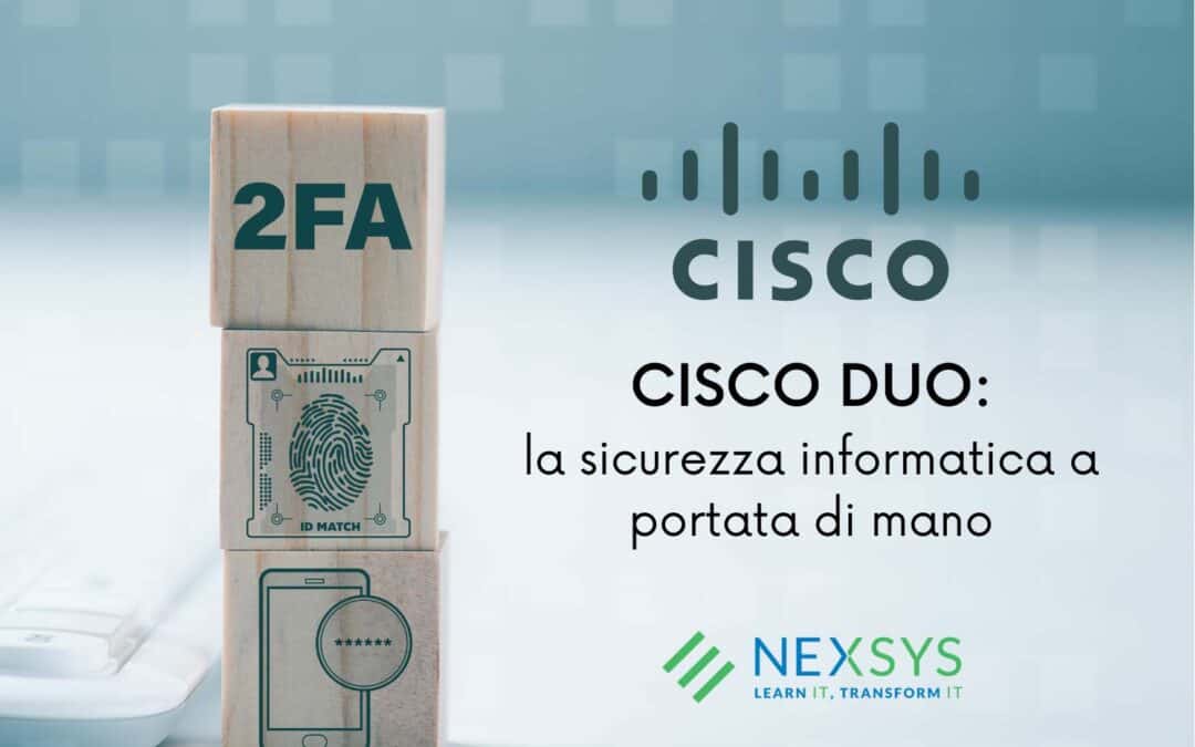 CISCO DUO: la sicurezza informatica a portata di mano