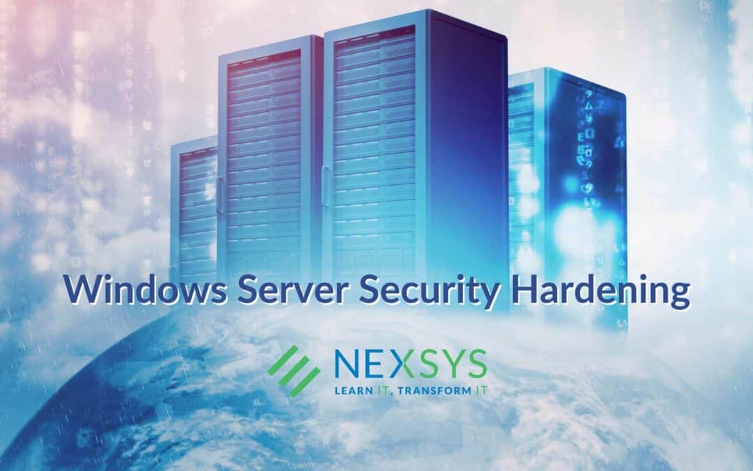 Windows Server Security Hardening: Best Practices