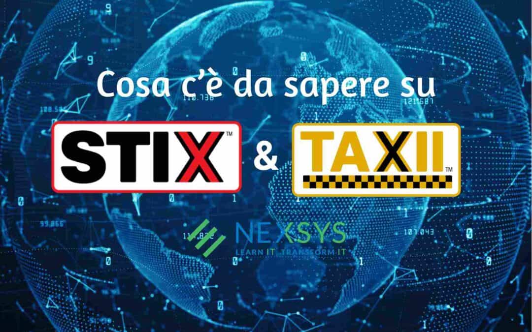 Cosa c’è da sapere su STIX e TAXII?