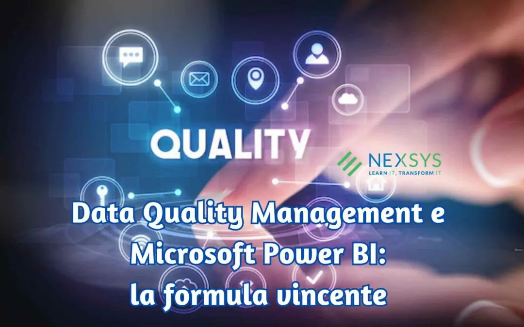 Data Quality Management e Microsoft Power BI: la formula vincente