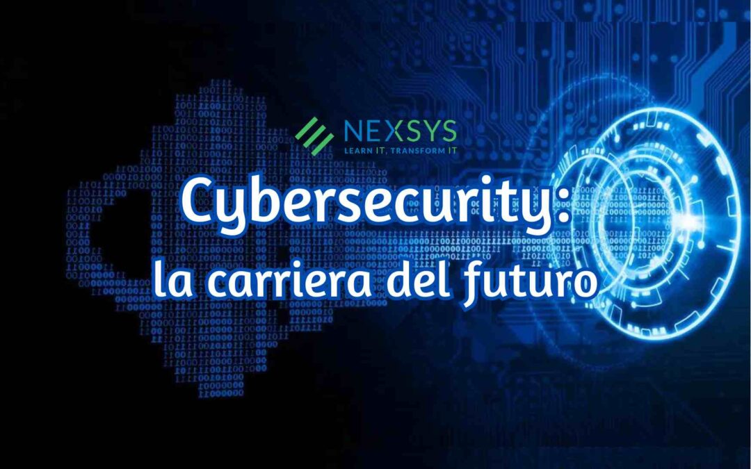 Cybersecurity: la carriera del futuro