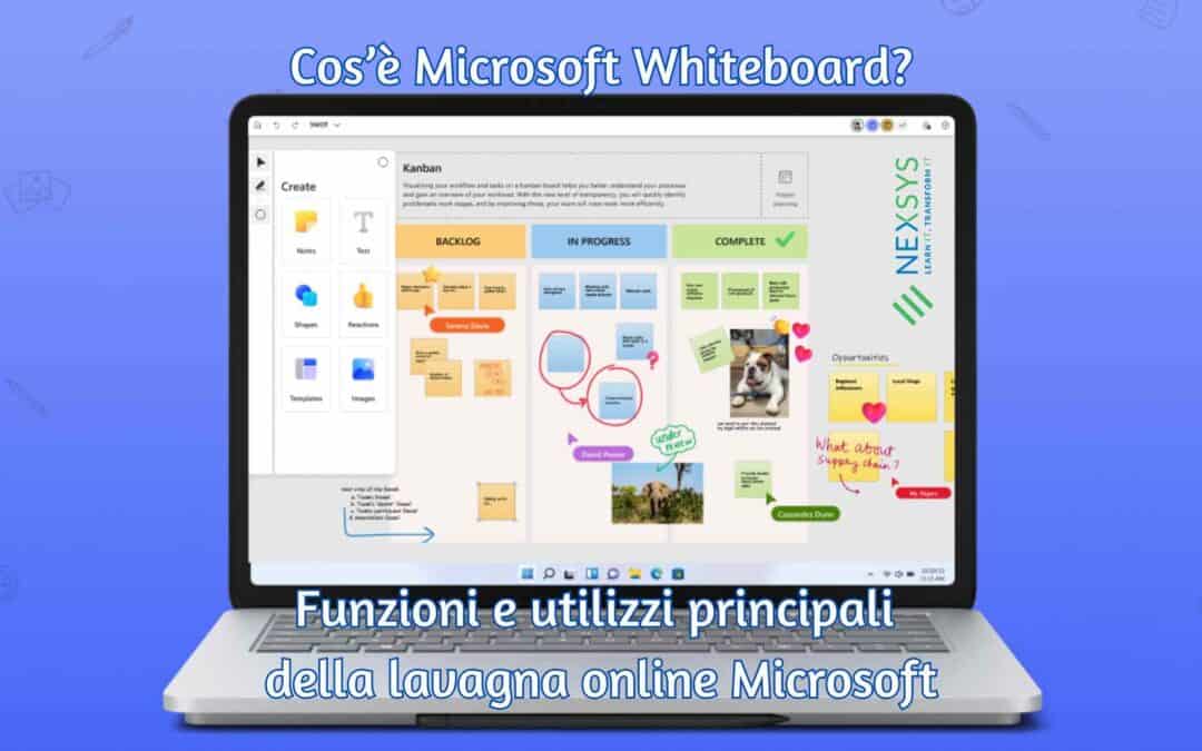 Cos’è Microsoft Whiteboard? Funzioni e utilizzi principali della lavagna online Microsoft