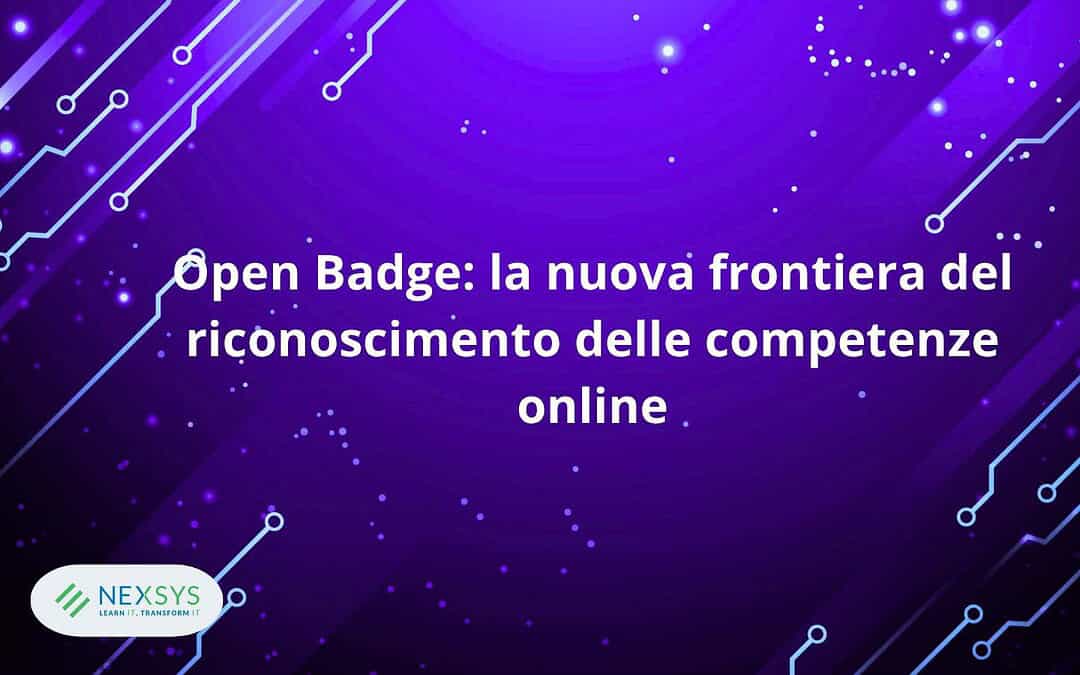 Open Badge: cosa sono, come funzionano e come ottenerli