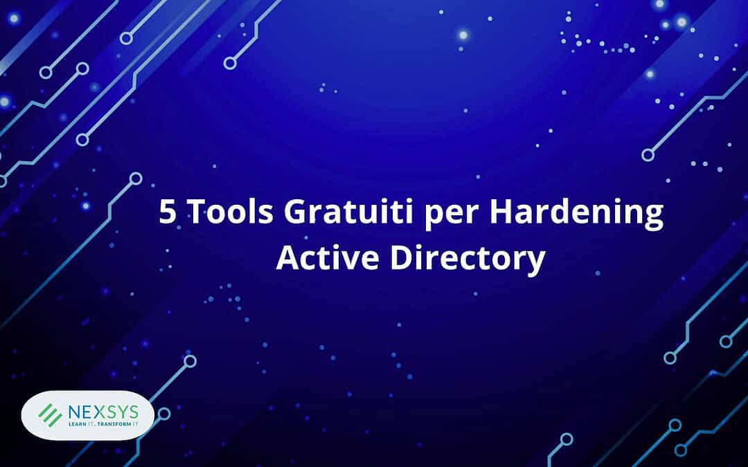 5 Tools Gratuiti per Hardening Active Directory