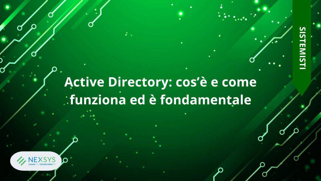Active Directory: cos’è e come funziona ed è fondamentale