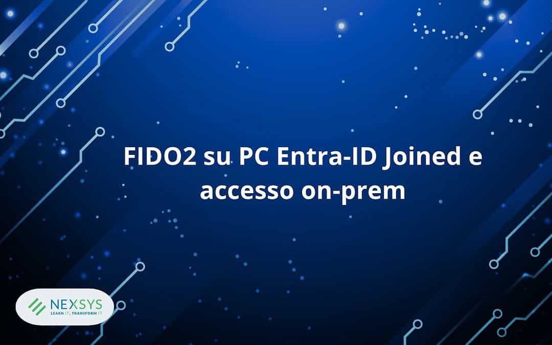 FIDO2 su PC Entra-ID Joined e accesso on-prem