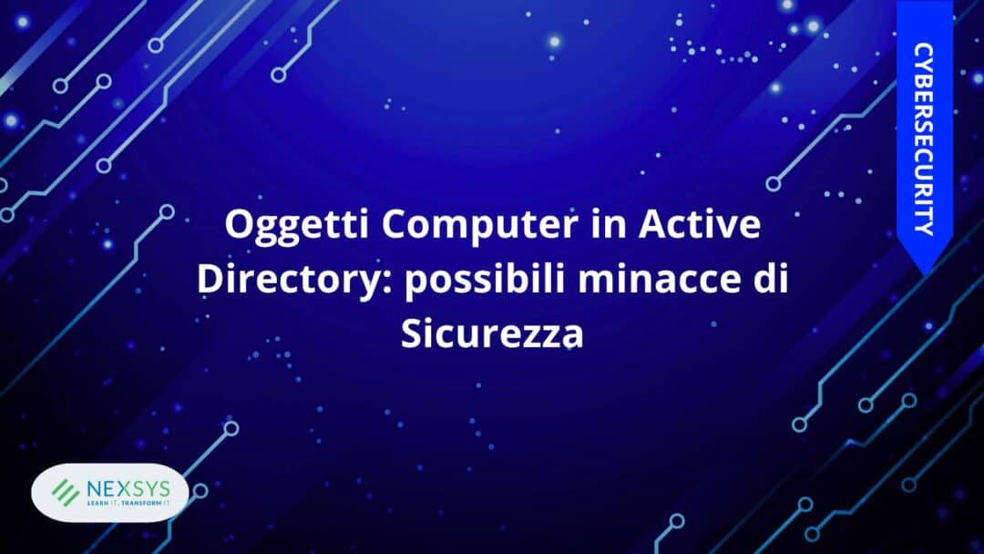 Oggetti Computer in Active Directory: possibili minacce di Sicurezza