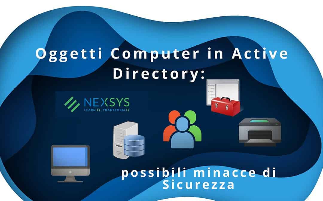 Oggetti Computer in Active Directory: possibili minacce di Sicurezza