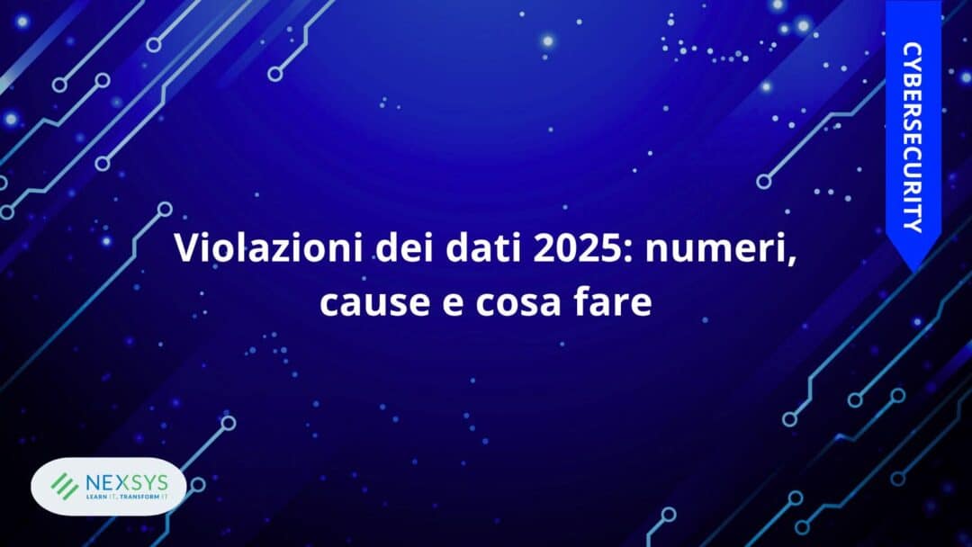 Violazioni dei dati 2025: numeri, cause e cosa fare