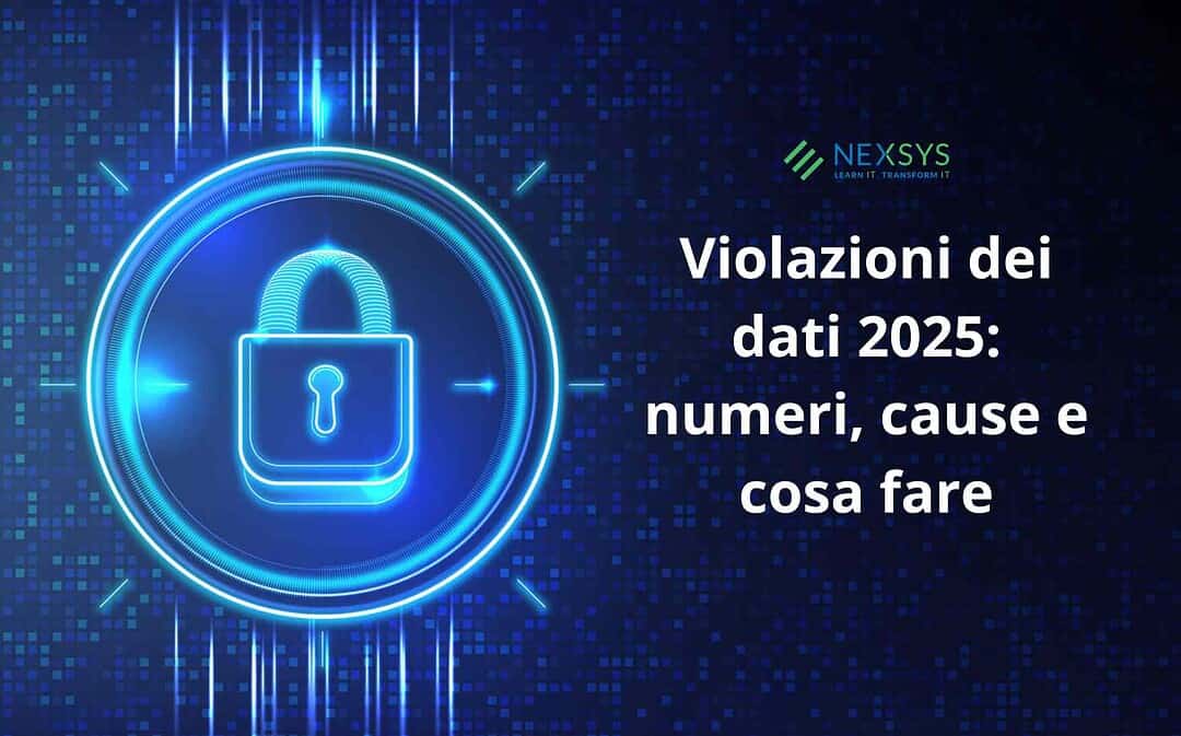 Violazioni dei dati 2025: numeri, cause e cosa fare