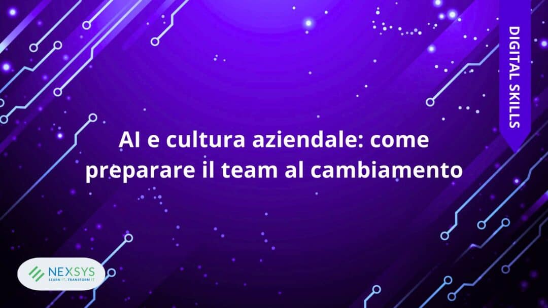 AI e cultura aziendale: come preparare il team al cambiamento