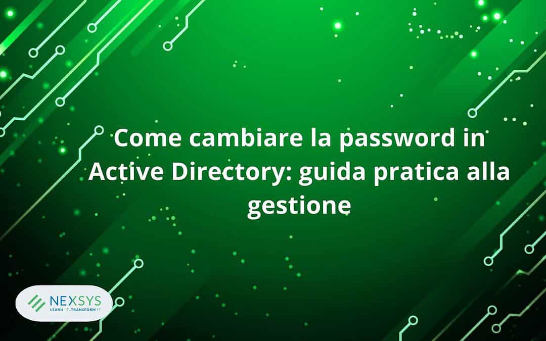 Come cambiare la password in Active Directory: guida pratica alla gestione