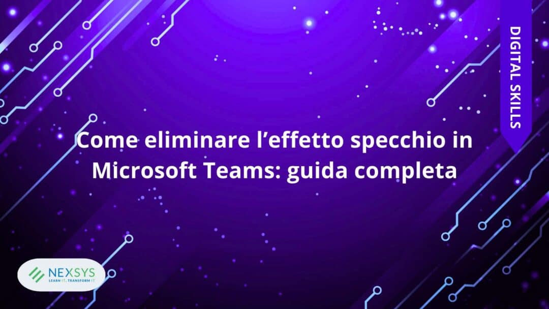 Come eliminare l’effetto specchio in Microsoft Teams: guida completa