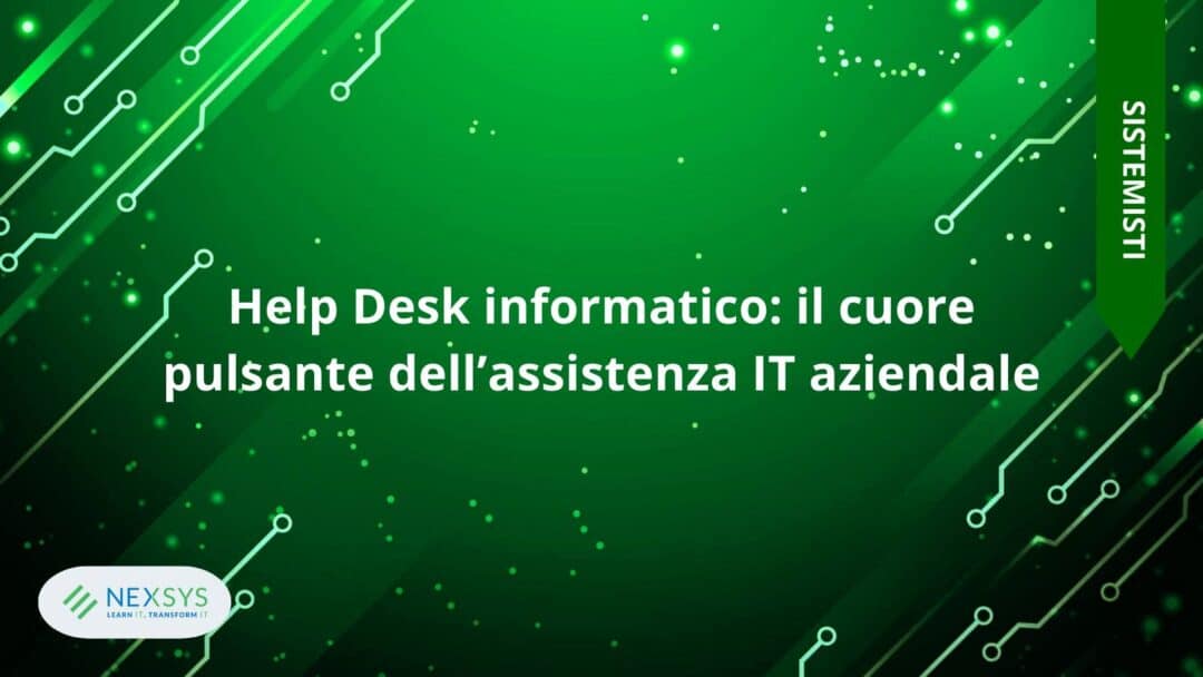 Help Desk informatico: il cuore pulsante dell’assistenza IT aziendale