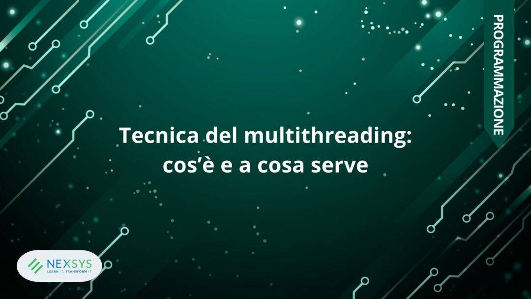 Tecnica del multithreading: cos’è e a cosa serve