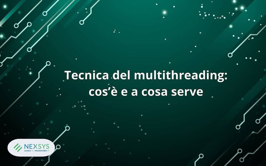 Tecnica del multithreading: cos’è e a cosa serve