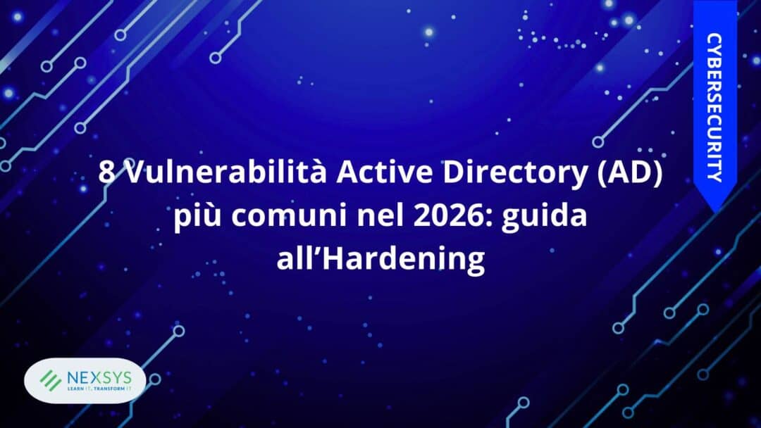 8 Vulnerabilità Active Directory (AD) più comuni nel 2026: guida all’Hardening