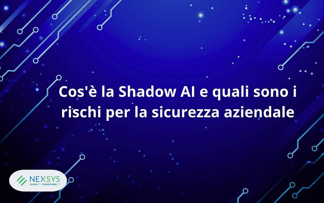 Cos’è la Shadow AI e quali sono i rischi per la sicurezza aziendale