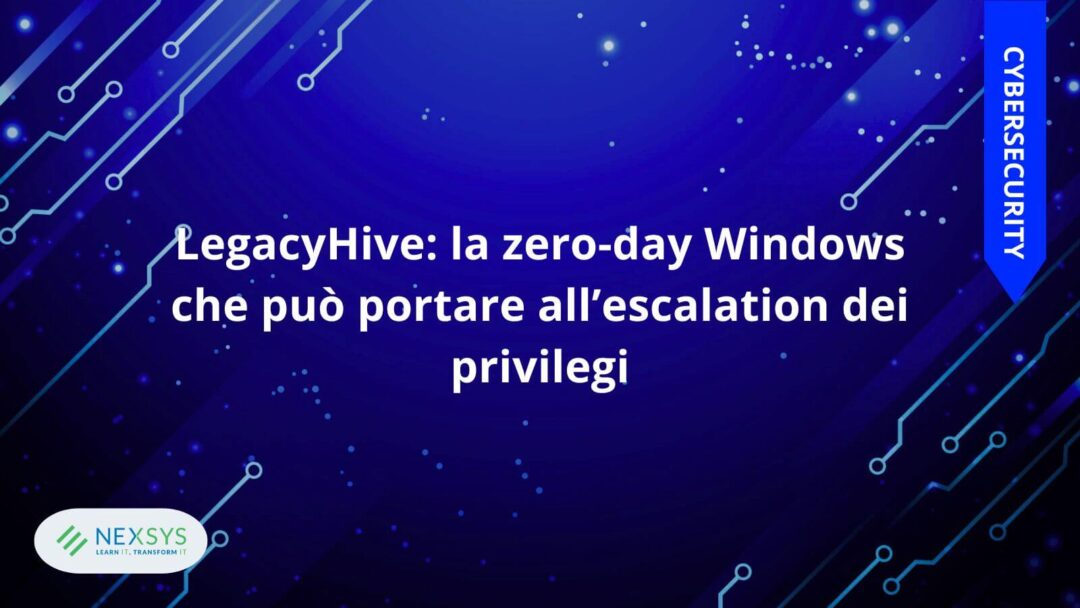 LegacyHive: la zero-day Windows che può portare all’escalation dei privilegi