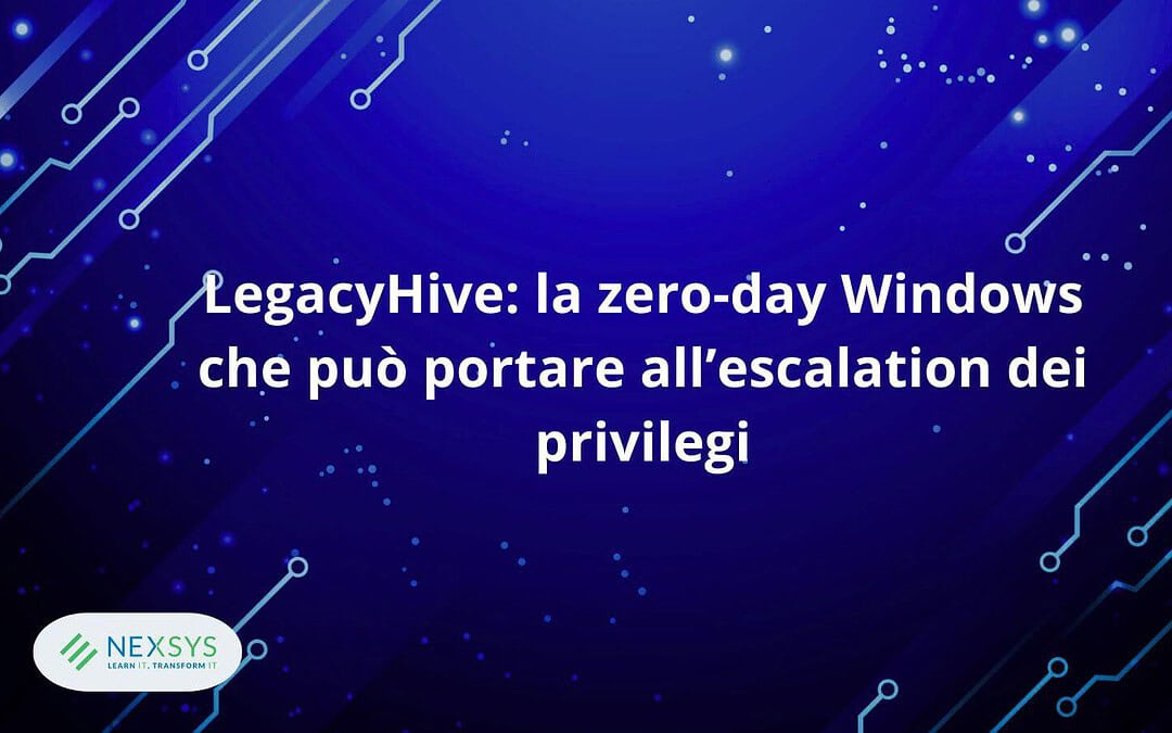 LegacyHive: la zero-day Windows che può portare all’escalation dei privilegi